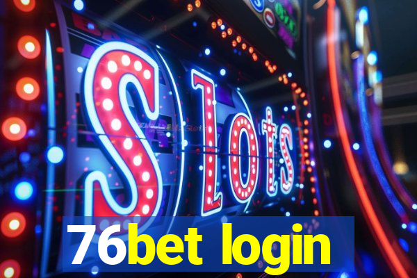 76bet login